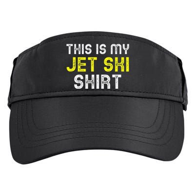 This Is My Jet Ski Lover JetSki Skiing Funny Cool Gift Adult Drive Performance Visor