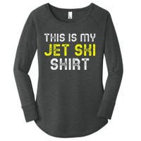 This Is My Jet Ski Lover JetSki Skiing Funny Cool Gift Women's Perfect Tri Tunic Long Sleeve Shirt