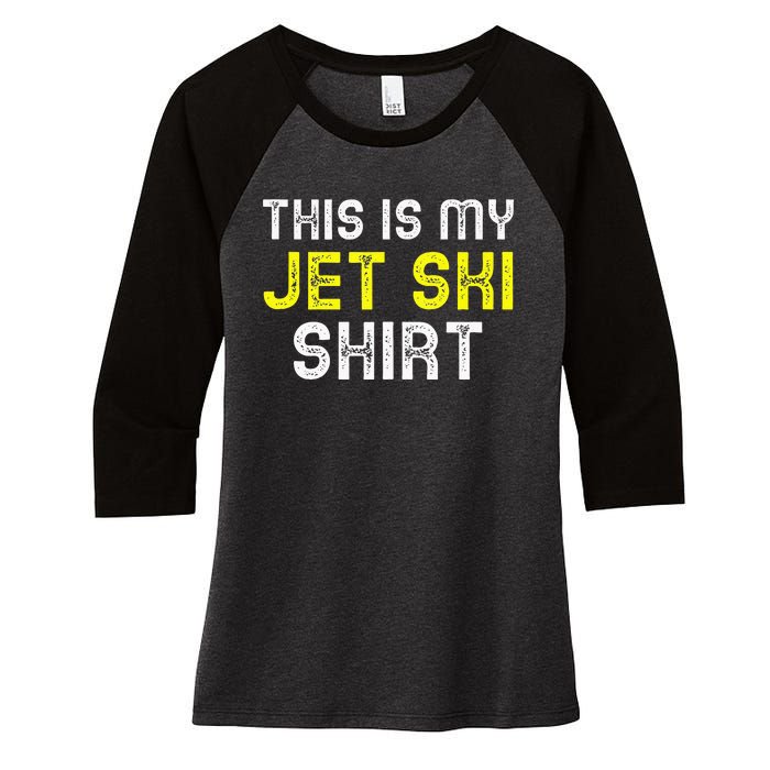 This Is My Jet Ski Lover JetSki Skiing Funny Cool Gift Women's Tri-Blend 3/4-Sleeve Raglan Shirt