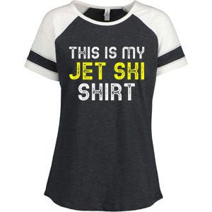 This Is My Jet Ski Lover JetSki Skiing Funny Cool Gift Enza Ladies Jersey Colorblock Tee