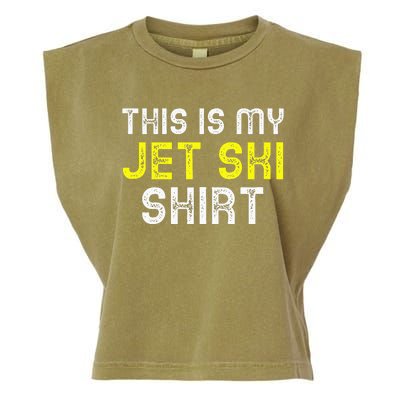 This Is My Jet Ski Lover JetSki Skiing Funny Cool Gift Garment-Dyed Women's Muscle Tee