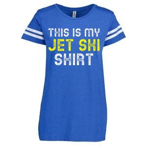 This Is My Jet Ski Lover JetSki Skiing Funny Cool Gift Enza Ladies Jersey Football T-Shirt