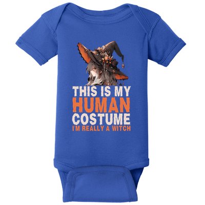 This Is My Hu Costume IM Really A Witch Halloween Funny Gift Baby Bodysuit