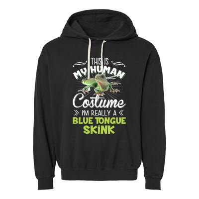 This Is My Human Costume IM Really A Blue Tongue Skink Garment-Dyed Fleece Hoodie