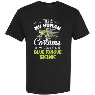 This Is My Human Costume IM Really A Blue Tongue Skink Garment-Dyed Heavyweight T-Shirt