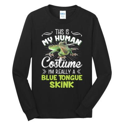 This Is My Human Costume IM Really A Blue Tongue Skink Tall Long Sleeve T-Shirt