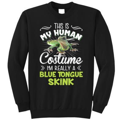 This Is My Human Costume IM Really A Blue Tongue Skink Tall Sweatshirt