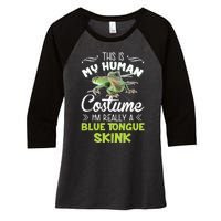 This Is My Human Costume IM Really A Blue Tongue Skink Women's Tri-Blend 3/4-Sleeve Raglan Shirt