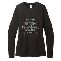 This Is My Its Too Hot For Ugly Christmas Ugly Sweaters Womens CVC Long Sleeve Shirt