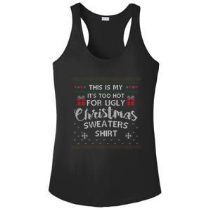 This Is My Its Too Hot For Ugly Christmas Ugly Sweaters Ladies PosiCharge Competitor Racerback Tank