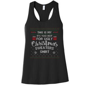 This Is My Its Too Hot For Ugly Christmas Ugly Sweaters Women's Racerback Tank