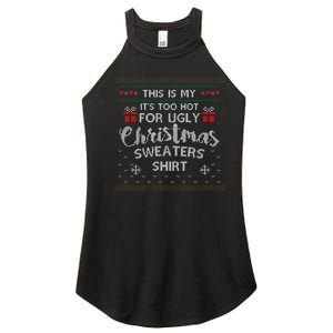 This Is My Its Too Hot For Ugly Christmas Ugly Sweaters Women's Perfect Tri Rocker Tank