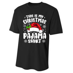 This Is My Christmas Pajama Funny Christmas Outfits Performance Sprint T-Shirt