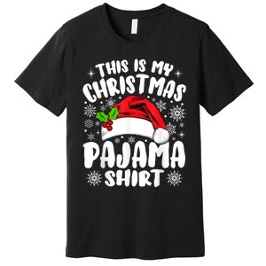 This Is My Christmas Pajama Funny Christmas Outfits Premium T-Shirt