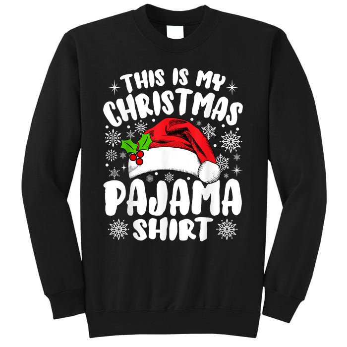 This Is My Christmas Pajama Funny Christmas Outfits Tall Sweatshirt