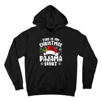 This Is My Christmas Pajama Funny Christmas Outfits Tall Hoodie