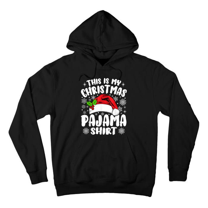 This Is My Christmas Pajama Funny Christmas Outfits Tall Hoodie