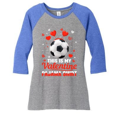 This Is My Valentine Pajama Gift Headband Soccer Players Gift Women's Tri-Blend 3/4-Sleeve Raglan Shirt