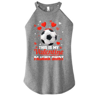 This Is My Valentine Pajama Gift Headband Soccer Players Gift Women’s Perfect Tri Rocker Tank