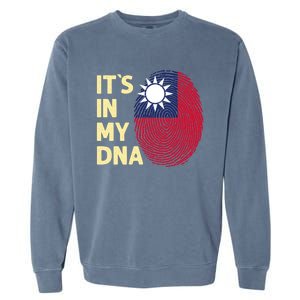 Taiwan In My Dna Taiwanese Flag Team Taiwan Gift Garment-Dyed Sweatshirt