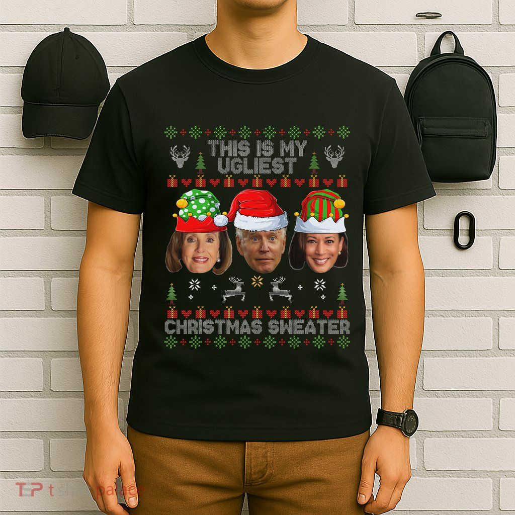 This Is My Ugliest Christmas Sweater Funny Joe Biden Kamala T-Shirt