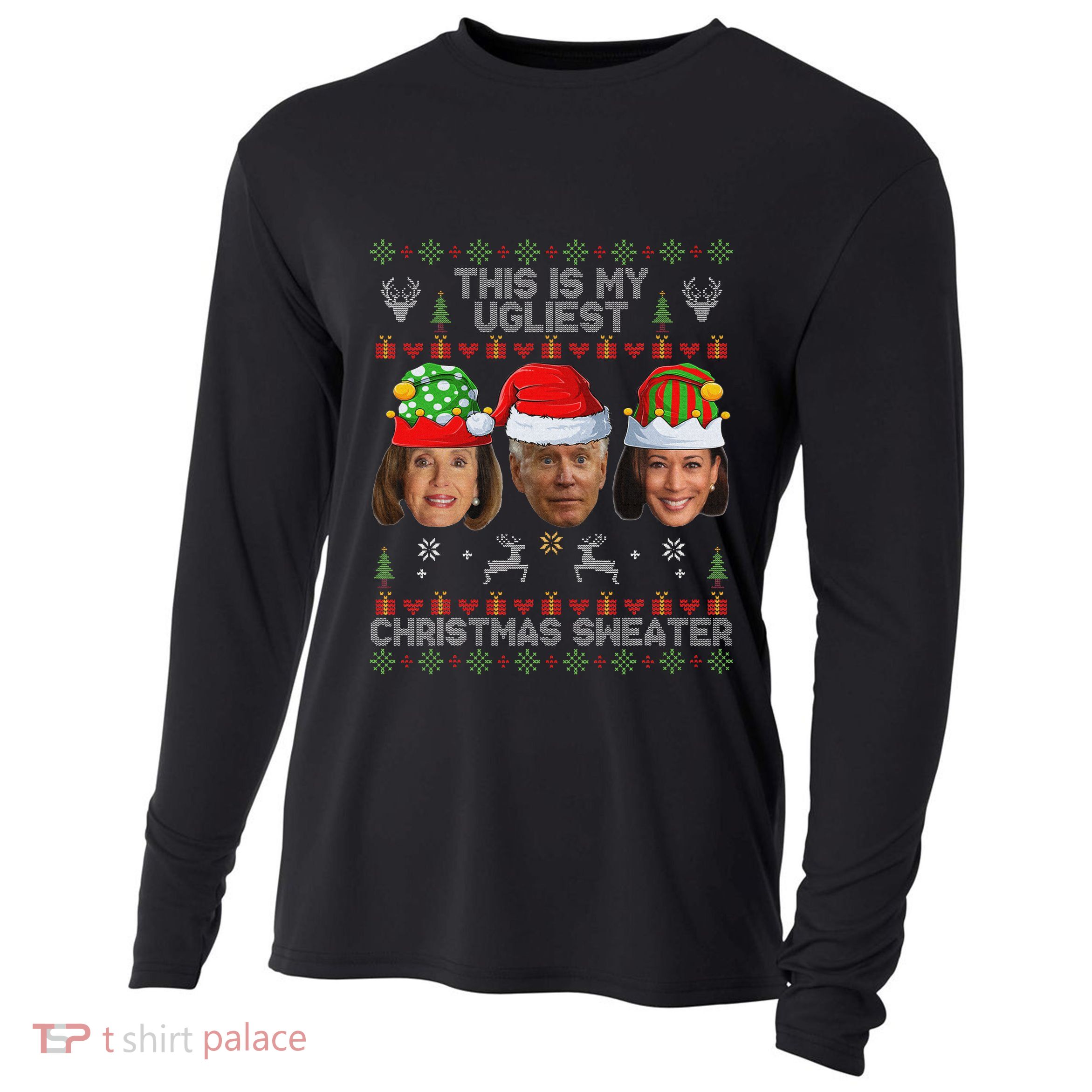 This Is My Ugliest Christmas Sweater Funny Joe Biden Kamala Cooling Performance Long Sleeve Crew