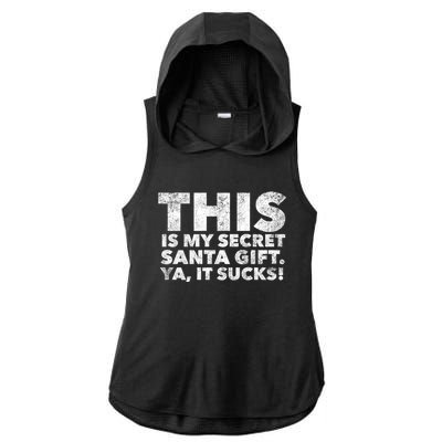 This Is My Secret Santa Gift Sucks Funny Christmas Quote Gift Ladies PosiCharge Tri-Blend Wicking Draft Hoodie Tank