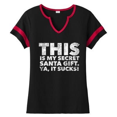 This Is My Secret Santa Gift Sucks Funny Christmas Quote Gift Ladies Halftime Notch Neck Tee