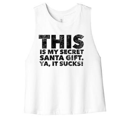 This Is My Secret Santa Gift Sucks Funny Christmas Quote Gift Women's Racerback Cropped Tank