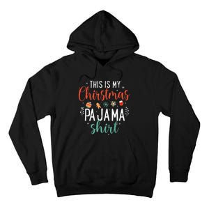 This Is My Christmas Pajama Humorous Family Costume Tall Hoodie