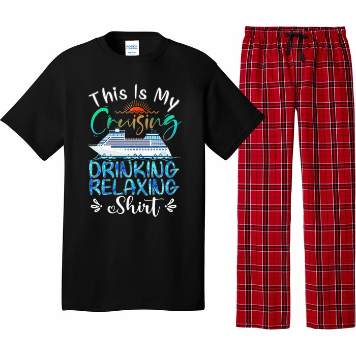 This Is My Cruising Drinking Relaxing Cruise Vacation Pajama Set