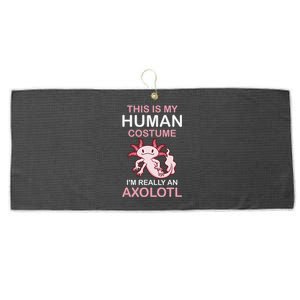 This is My Human Costume I'm Really An Axolotl Halloween  Large Microfiber Waffle Golf Towel