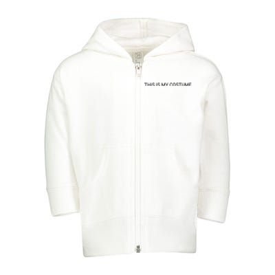 This Is My Costume Toddler Zip Fleece Hoodie