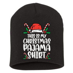 This Is My Christmas Pajama Funny Xmas Pjs Short Acrylic Beanie