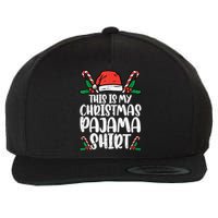 This Is My Christmas Pajama Funny Xmas Pjs Wool Snapback Cap