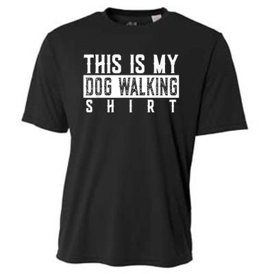 This Is My Dog Walking Dog Lover Popular Funny Quote Copy Cooling Performance Crew T-Shirt