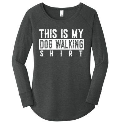 This Is My Dog Walking Dog Lover Popular Funny Quote Copy Women's Perfect Tri Tunic Long Sleeve Shirt