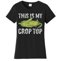 This Is My Crop Top Funny Farmer Farming Corn Lover Women's T-Shirt