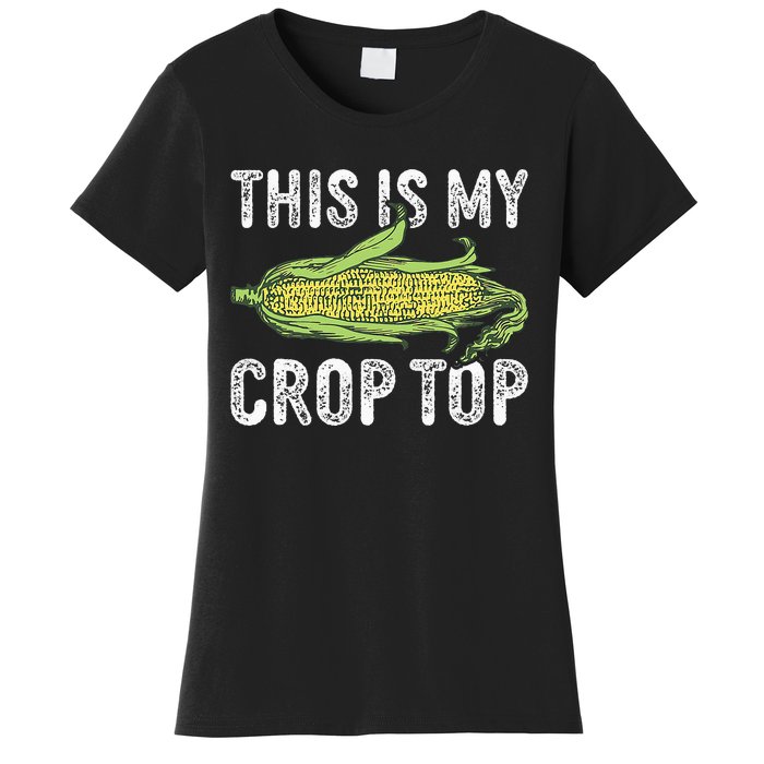 This Is My Crop Top Funny Farmer Farming Corn Lover Women's T-Shirt