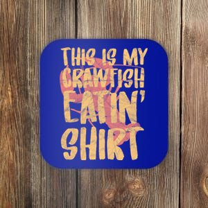 This Is My Crawfish Eatin Gift Boil Season Great Gift Coaster