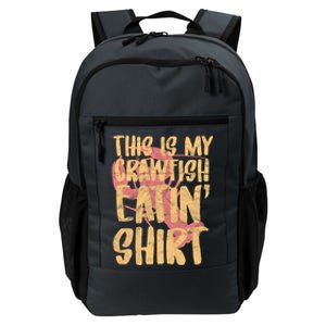 This Is My Crawfish Eatin Gift Boil Season Great Gift Daily Commute Backpack