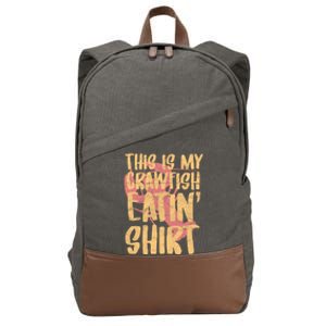 This Is My Crawfish Eatin Gift Boil Season Great Gift Cotton Canvas Backpack