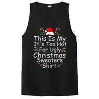 This Is My It's Too Hot For Ugly Christmas Sweaters Funny  PosiCharge Competitor Tank