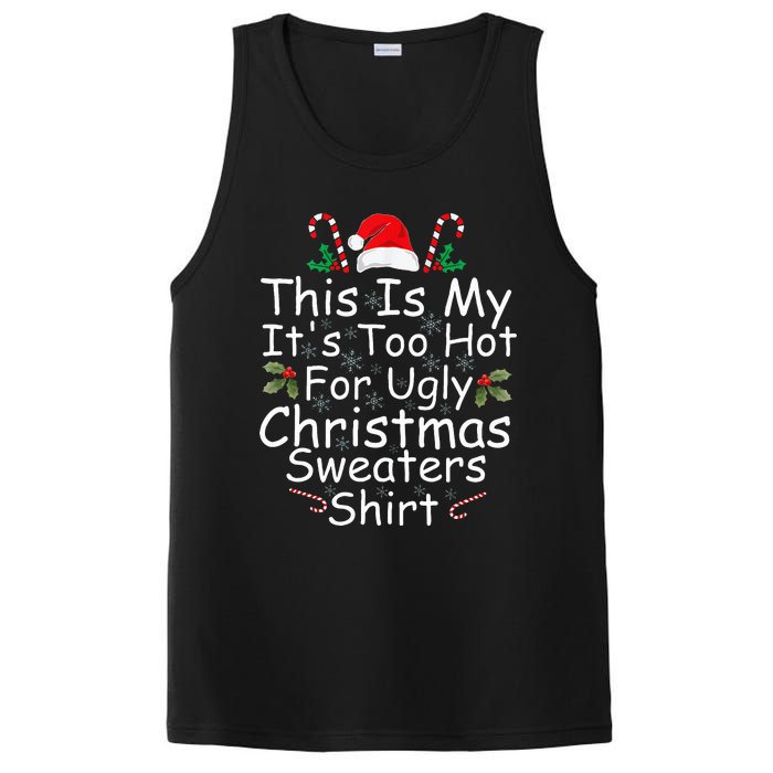 This Is My It's Too Hot For Ugly Christmas Sweaters Funny  PosiCharge Competitor Tank