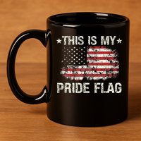 This Is My Pride Flag USA American 4th of July Patriotic 11oz C Handle Ceramic Mug