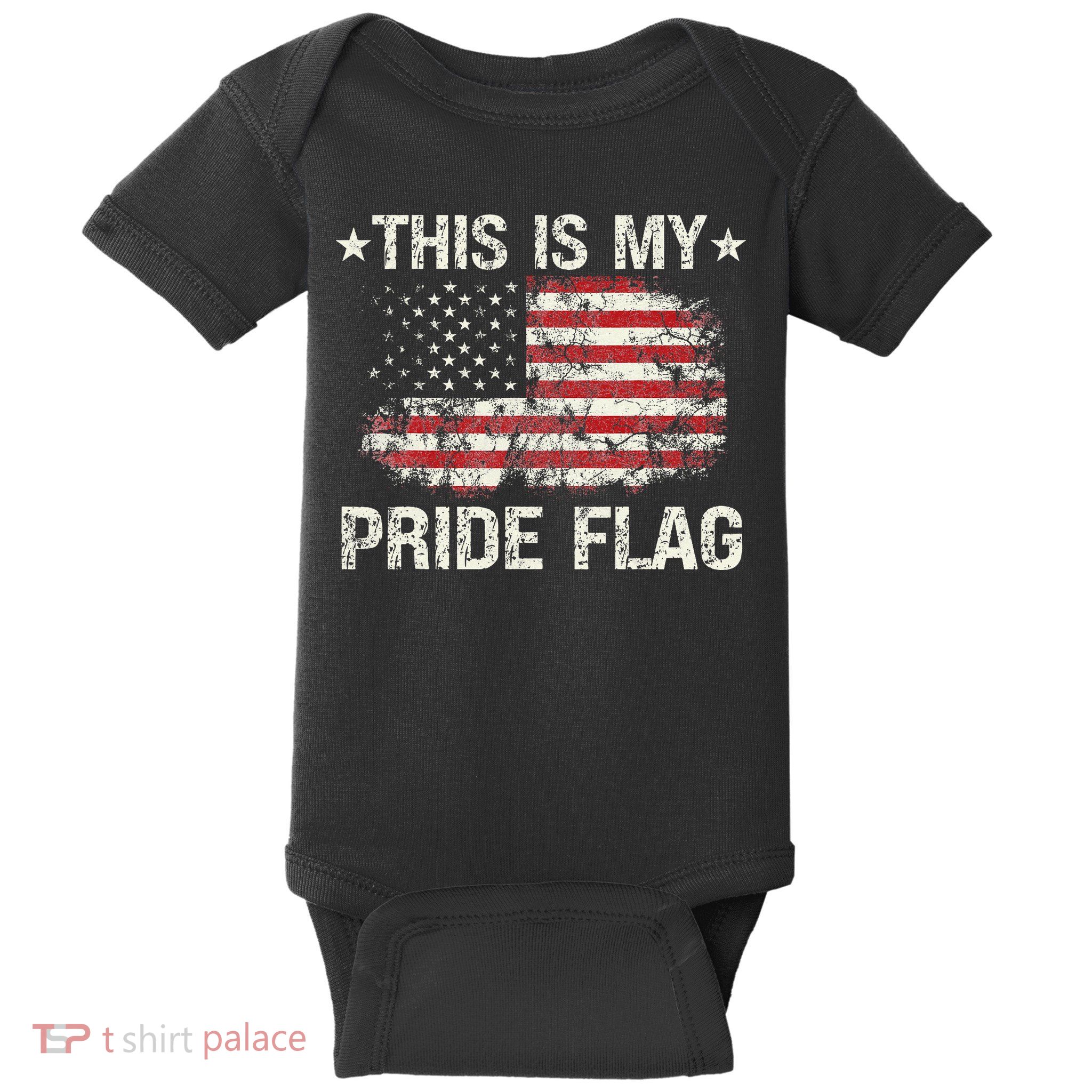 This Is My Pride Flag USA American 4th of July Patriotic Baby Bodysuit