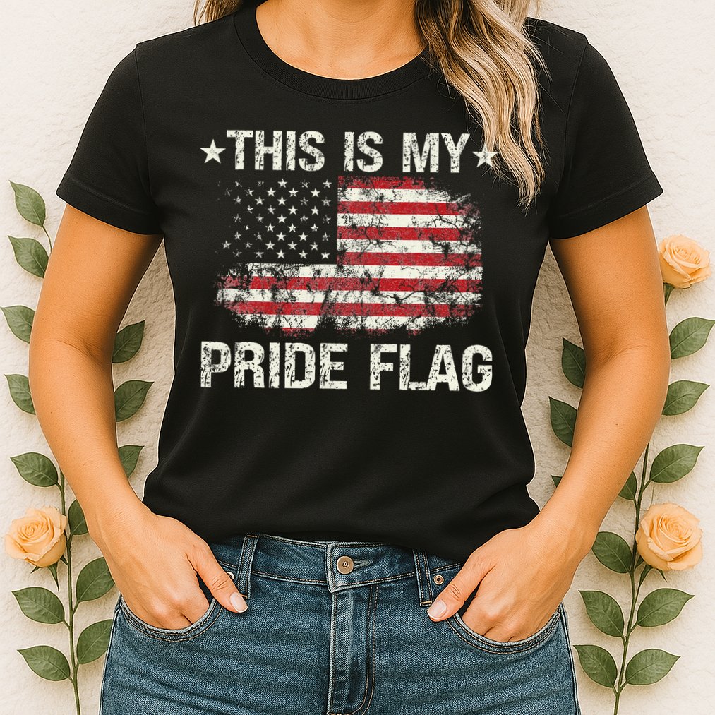 This Is My Pride Flag USA American 4th of July Patriotic Womens T-Shirt