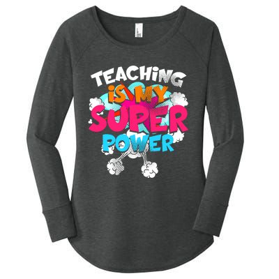 Teaching Is My Super Power Teacher League Lessons Women's Perfect Tri Tunic Long Sleeve Shirt