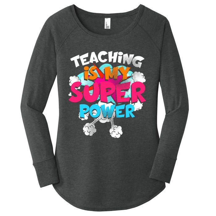 Teaching Is My Super Power Teacher League Lessons Women's Perfect Tri Tunic Long Sleeve Shirt