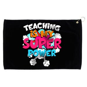 Teaching Is My Super Power Teacher League Lessons Grommeted Golf Towel